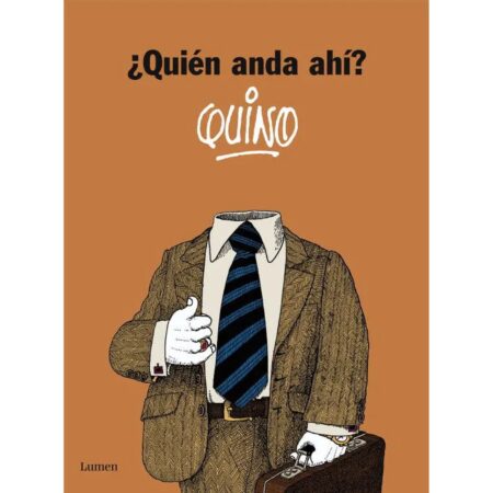 COM ¿QUIEN ANDA AHI? QUINO