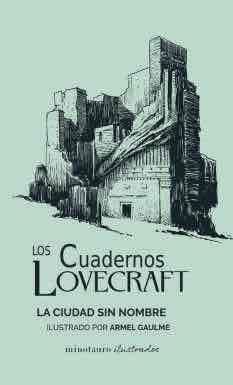 LIB CUADERNOS LOVECRAFT 02 LA CIUDAD SIN NOMBRE