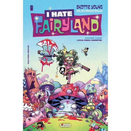 COM I HATE FAIRYLAND 01. LOCA PARA SIEMPRE
