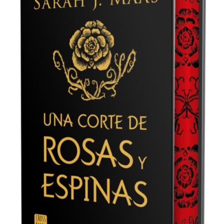 LIB UNA CORTE DE ROSAS Y ESPINAS. EDICION ESPECIAL