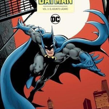 COM LA SOMBRA DE BATMAN 03 DE 6: EL ASUNTO LAZARO