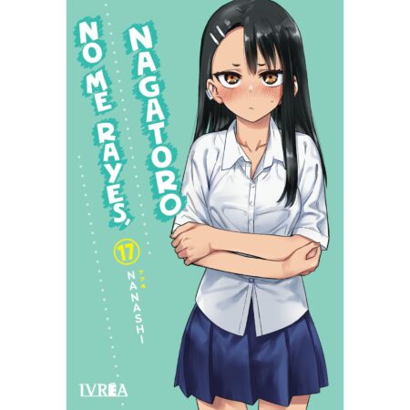 COM NO ME RAYES, NAGATORO 17