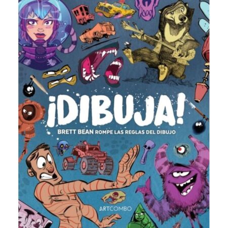 LIB ¡DIBUJA! BRETT BEAN ROMPE LAS REGLAS DEL DIBUJO