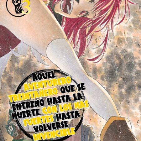 COM AQUEL AVENTURERO TREINTAÑERO QUE SE ENTRENO HASTA LA MUERTE CON LOS MAS FUERTES HASTA VOLVERSE INVENCIBLE 03