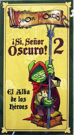 JGM ¡SI,SEÑOR OSCURO! 2: EL ALBA DE LOS HEROES