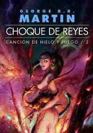 LIB CANCION DE HIELO Y FUEGO 2: CHOQUE DE REYES (RUSTICA) JDT