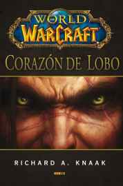 LIB WORLD OF WARCRAFT: CORAZON DE LOBO