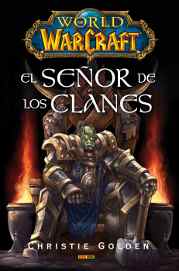 LIB WORLD OF WARCRAFT: EL SEÑOR DE LOS CLANES WOW