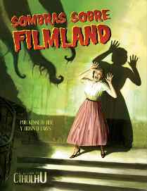 ROL EL RASTRO DE CTHULHU: SOMBRAS SOBRE FILMLAND