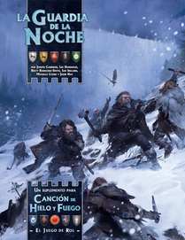 ROL JDT CANCION DE HIELO Y FUEGO: LA GUARDIA DE LA NOCHE