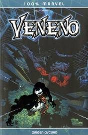 COM VENENO: ORIGEN OSCURO (100% MARVEL)