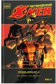 COM ASTONISHING X-MEN 03: DESGARRADA (MARVEL DELUXE)
