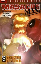 COM MASACRE MAX 02. ARMAGEDON ACCIDENTAL (100% MARVEL)