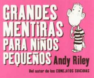 COM GRANDES MENTIRAS PARA NIÑOS PEQUEÑOS