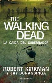 LIB THE WALKING DEAD: LA CAIDA DEL GOBERNADOR PARTE 1