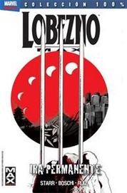 COM LOBEZNO MAX 01: IRA PERMANENTE (100% MARVEL)