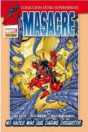 COM MASACRE 03. NO HACES MAS QUE DARME DISGUSTOS (COLECCION EXTRA MARVEL)