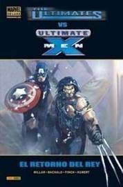 COM THE ULTIMATES VS ULTIMATE X-MEN: EL RETORNO DEL REY (MARVEL DELUXE) (pendiente reimpresion)
