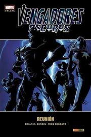 COM VENGADORES OSCUROS 01: REUNION (MARVEL DELUXE)