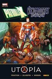 COM LA PATRULLA X VS VENGADORES OSCUROS: UTOPIA (MARVEL DELUXE) (pendiente reimpresion)