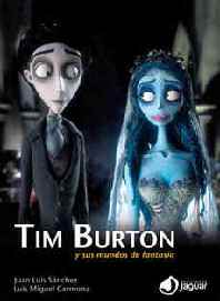 LIB TIM BURTON Y SUS MUNDOS DE FANTASIA