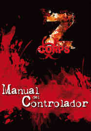 ROL Z-CORPS: MANUAL DEL CONTROLADOR