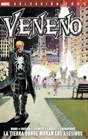 COM VENENO 06. LA TIERRA DONDE MORAN LOS ASESINOS (MARVEL 100%)