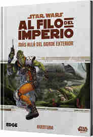 ROL STAR WARS: AL FILO DEL IMPERIO. MAS ALLA DEL BORDE EXTERIOR