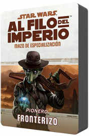 ROL STAR WARS: AL FILO DEL IMPERIO - MAZO DE ESPECIALIZACIÓN PIONERO FRONTERIZP