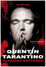LIB QUENTIN TARANTINO: GLORIOSO BASTARDO