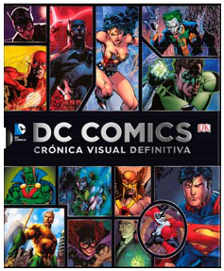 LIB DC COMICS. CRONICA VISUAL DEFINITIVA
