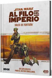 ROL STAR WARS: AL FILO DEL IMPERIO. SOLES DE FORT