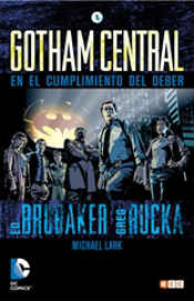 COM GOTHAM CENTRAL 01 DE 04: EN EL CUMPLIMIENTO DEL DEBER (devolucion)