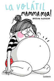 COM MAMMA MIA! LA VOLATIL