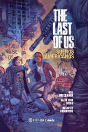 COM THE LAST OF US: SUEÑOS AMERICANOS
