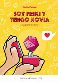 COM SOY FRIKI Y TENGO NOVIA (PREGUNTAME COMO)