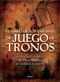 LIB EL LIBRO DE LOS ENIGMAS DE "JUEGO DE TRONOS"
