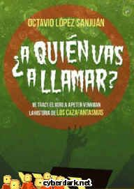 LIB ¿A QUIEN VAS A LLAMAR? LA HISTORIA DE LOS CAZAFANTASMAS