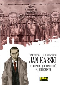 COM JAN KARSKI. EL HOMBRE QUE DESCUBRIO EL HOLOCAUSTO