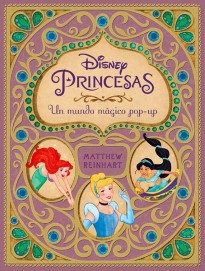 LIB DISNEY: PRINCESAS. UN MUNDO MAGICO POP-UP.