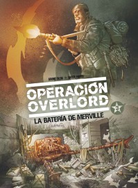 COM OPERACION OVERLORD 03. LA BATERIA DE MERVILLE (continuación no pedida)