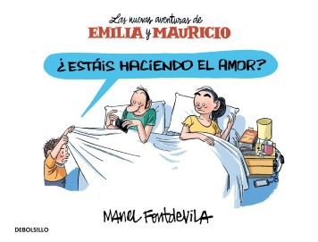 COM ¿ESTAS HACIENDO EL AMOR? (LAS NUEVAS AVENTURAS DE EMILIA Y MAURICIO) (COMIC)