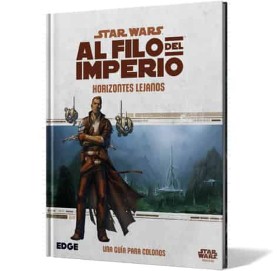 ROL STAR WARS: AL FILO DEL IMPERIO. HORIZONTES LEJANOS