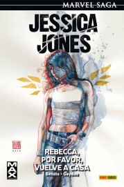 COM JESSICA JONES 02: REBECCA, POR FAVOR, VUELVE A CASA (MARVEL SAGA 04)