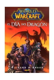 LIB WORLD OF WARCRAFT. EL DIA DEL DRAGON