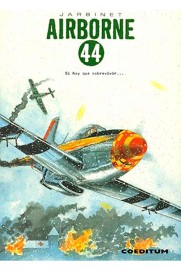 COM AIRBORNE 44 VOL 3. SI HAY QUE SOBREVIVIR... (INTEGRAL)