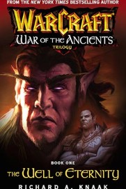 LIB WARCRAFT. LA GUERRA DE LOS ANCESTROS 01. EL POZO DE LA ETERNIDAD