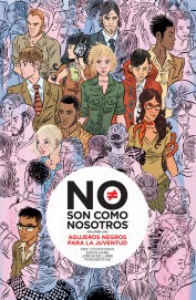 COM NO SON COMO NOSOTROS 01. AGUJEROS NEGROS PARA LA JUVENTUD