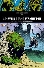 COM OFERTA! GRANDES AUTORES DE VERTIGO: LEN WEIN Y BERNIE WRIGHTSON - LA COSA DEL PANTANO: GENESIS OSCURA