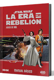 ROL STAR WARS: LA ERA DE LA REBELION - MANUAL BASICO